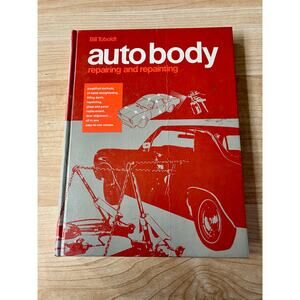 Auto Body Repairing and Repainting Book By Bill Toboldt.